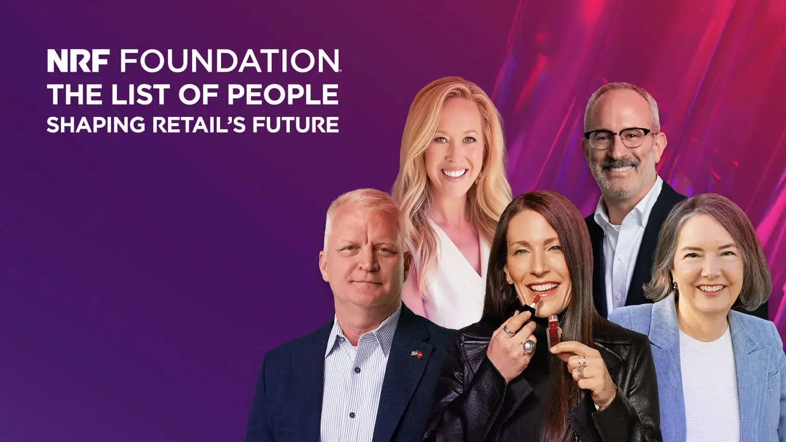 A vibrant, abstract background featuring shades of purple and pink with diagonal lines and geometric shapes. On the right, NRF Foundation's 2026 The List honorees: Brieane Olson, Kathleen McLaughlin, Scott McBride, Billy May, and Kory Marchisotto. On the left, text reads: NRF Foundation The List of People Shaping Retail's Future.